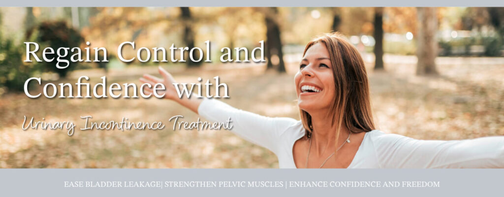 Regain Control and Confidence with Urinary Incontinence Treatment
